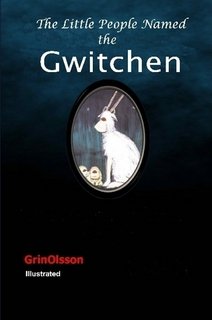 The Little People Named, the Gwitchen